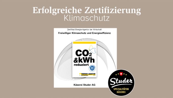 Hinweis auf erfolgreiche Klimaschutz-Zertifizierung der Käserei Studer.